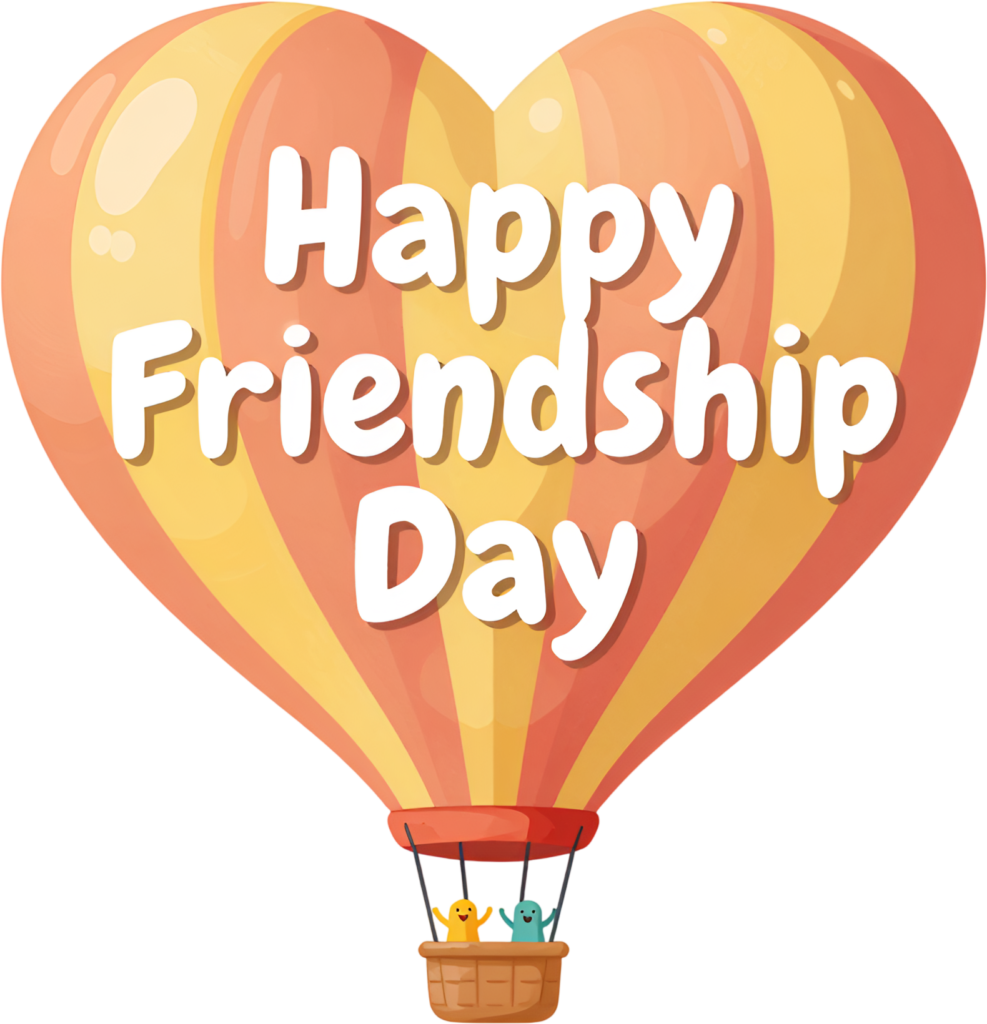 Embark on adventure with a whimsical heart-shaped hot air balloon carrying a “Happy Friendship Day” message and cute characters PNG clipart.