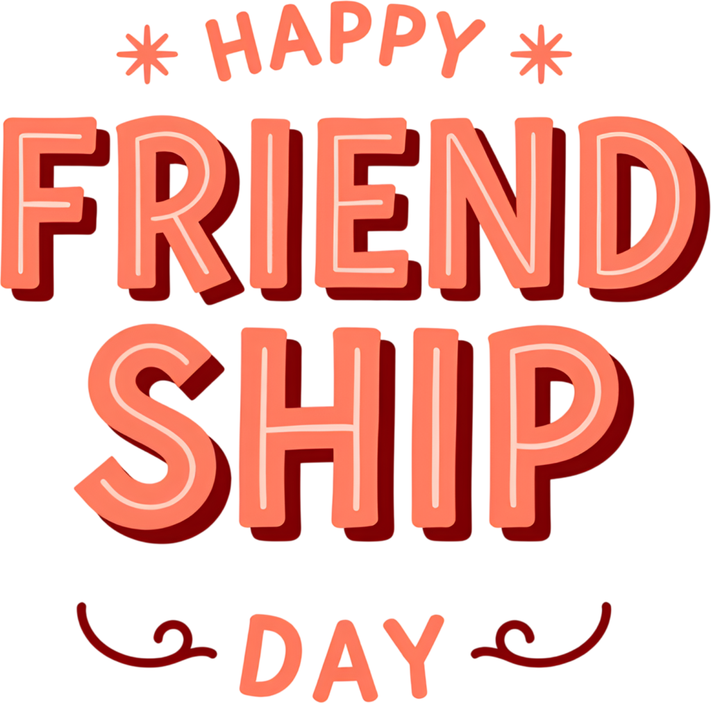 Present bold “Happy Friendship Day” stylized text with playful stars, featuring a vibrant orange and pink color palette PNG clipart.
