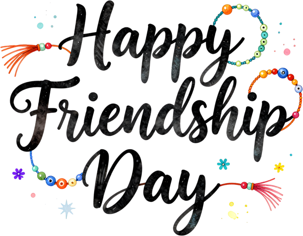 Incorporate artistic “Happy Friendship Day” script adorned with colorful friendship bracelets and playful watercolor splatters for creative projects PNG clipart.